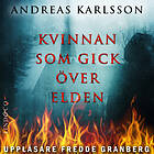 Kvinnan som gick över elden Ljudbok