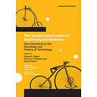 The Social Construction of Technological Systems