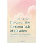 Travels on the Northern Path of Initiation