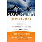 The Sovereign Individual: Mastering the Transition to the Information