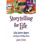 Storytelling for Life