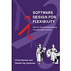 Software Design for Flexibility