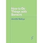 How to Do Things with Sensors