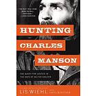 Hunting Charles Manson