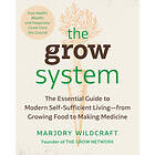 The Grow System