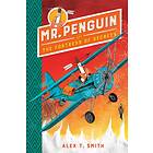 Mr Penguin and the Fortress of Secrets