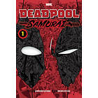 Deadpool: Samurai, Vol. 1