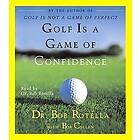 Golf Is A Game Of Confidence