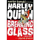 Harley Quinn: Breaking Glass