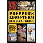 Prepper's Long-term Survival Guide