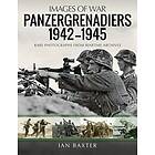 Panzergrenadiers 1942-1945