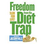 Freedom from the Diet Trap