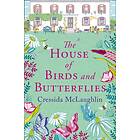The House of Birds and Butterflies
