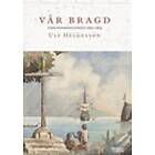 Vår bragd: Världsomseglingen 1851-1853