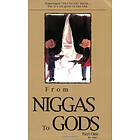 From Niggas to Gods Part One: Sometimes 'The Truth'hurts...But It's Al