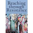 Reaching Through Resistance: Advanced Psychotherapy Techniques