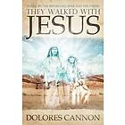 They Walked with Jesus