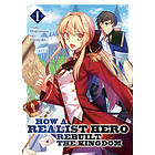 How a Realist Hero Rebuilt the Kingdom (Light Novel) Vol. 1