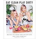 Eat Clean, Play Dirty