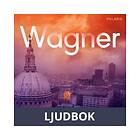 Wagner Ljudbok