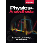 Physics in Anaesthesia, second edition