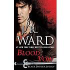Blood Vow: Black Dagger Legacy