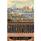 Metropolis: A History of the City, Humankind's Greatest Invention