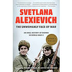 Unwomanly Face Of War