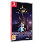 Tandem: A Tale of Shadows (Switch)