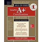 CompTIA A+ Certification All-in-One Exam Guide, Tenth Edition (Exams 220-1001 & 220-1002)