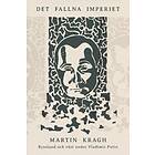 Det fallna imperiet: Ryssland och väst under Vladimir Putin