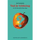 Vad Är Bildning Och 100 Andra Jätteviktiga Frågor