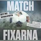 Matchfixarna Hotet Mot Nationalsporten