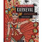 Karneval Du Bestämmer Färgerna 30 Originalillustrationer Att Färgläg