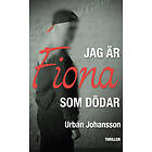 Jag Är Fiona Som Dödar