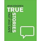 True Stories ? Shortcuts To Winning Business Fast And Safe