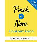 Pinch Of Nom Comfort Food 100 Slimming, Satisfying Meals