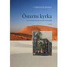 Österns Kyrka Den Assyriska Kyrkans Historia Och Fromhet