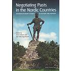 Negotiating Pasts In Nordic Countries Interdisciplinary Studies Hist