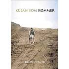 Kulan Som Kommer