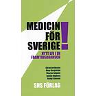 Medicin För Sverige! Nytt Liv I En Framtidsbransch