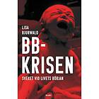 Bb-krisen Sveket Vid Livets Början