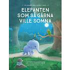 Elefanten Som Så Gärna Ville Somna En Annorlunda Godnattsaga