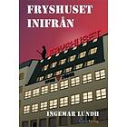 Fryshuset Inifrån