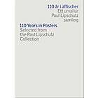 110 År I Affischer Ett Urval Ur Paul Lipschutz Samling