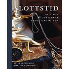 Slottstid Klockor På De Svenska Kungliga Slotten