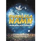 Ovanliga Namn Från När Och Fjärran