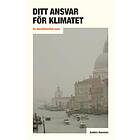Ditt Ansvar För Klimatet En Moralfilosofisk Essä