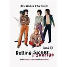 Rolling Stones I Sverige Från Baltiska Hallen Till Bredäng Med Illus