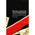 Svenska Anarkister Och Syndikalister I Spanska Inbördeskriget